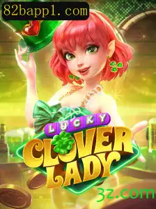 Descubra o Fascinante Mundo de LuckyCloverLady: O Jogo de Azar que Conquista Players no '82b app'