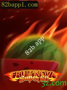 Descubra o Fascinante Mundo de FruitNovaSuper60 no 82b app